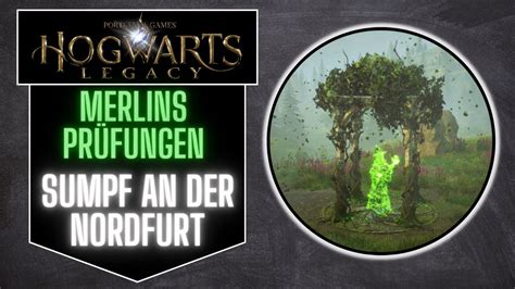 merlins prüfung sumpf an der nordfurt|Alle Prüfungen Merlins ☆ Sumpf an der Nordfurt